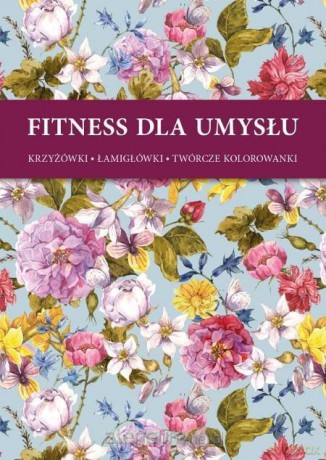 Fitnes dla umysłu - Kwiaty [KSIĄŻKA]