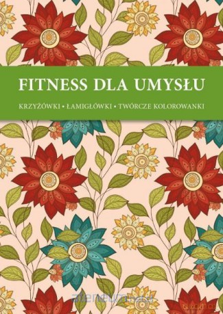 Fitnes dla umysłu - Ornamenty Kwiaty [KSIĄŻKA]