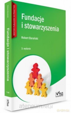 Fundacje i stowarzyszenia - Robert Barański [KSIĄŻKA]