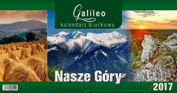 Kalendarz 2017 Biurkowy Galileo Nasze Góry [KALENDARZ]