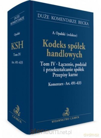 Kodeks spółek handlowych (Tom 4) [KSIĄŻKA]