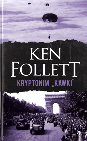 Kryptonim Kawki - Ken Follett [KSIĄŻKA]