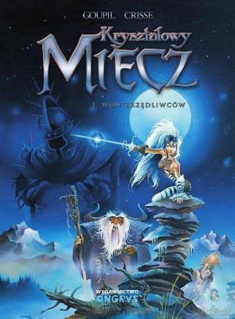 Kryształowy Miecz (Tom 1) Woń Zrzędliwców [KOMIKS]