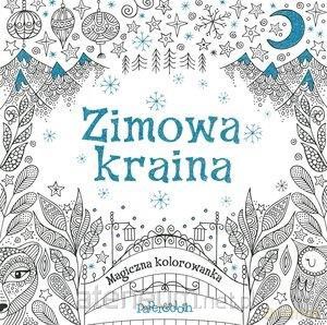 Magiczna kolorowanka. Zimowa Kraina [KSIĄŻKA]
