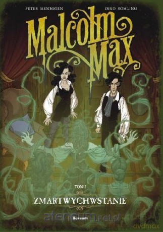Malcolm Max (Tom 2) Zmartwychwstanie - Peter Mennigen, Ingo Romling [KOMIKS]