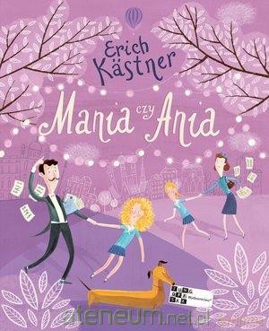 Mania czy Ania - Erich Kastner [KSIĄŻKA]