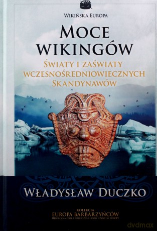 Moce wikingów - Władysław Duczko [KSIĄŻKA]