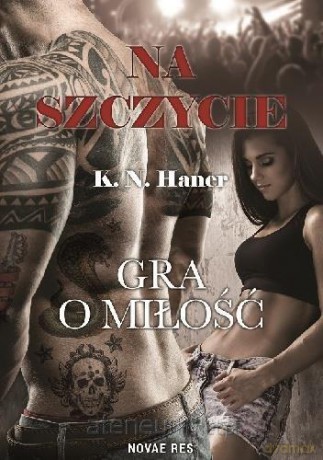 Na szczycie. Gra o miłość - K.N. Haner [KSIĄŻKA]