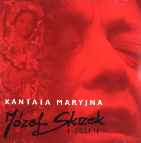 Józef Skrzek: Kantata Maryjna [CD]