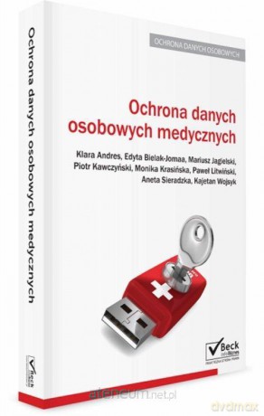 Ochrona danych osobowych medycznych [KSIĄŻKA]