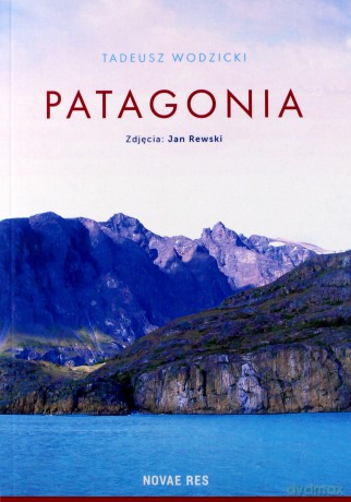 Patagonia - Tadeusz Wodzicki [KSIĄŻKA]