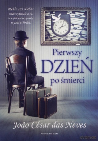 Pierwszy dzień po śmierci - Joo Csar das Neves [KSIĄŻKA]