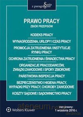 Prawo pracy. Zbiór przepisów [KSIĄŻKA]