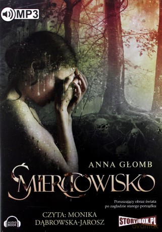 Śmierciowisko - Anna Głomb [AUDIOBOOK]