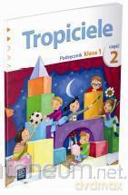 Tropiciele Szkoła podstawowa 1 cz.2 podręcznik [KSIĄŻKA]