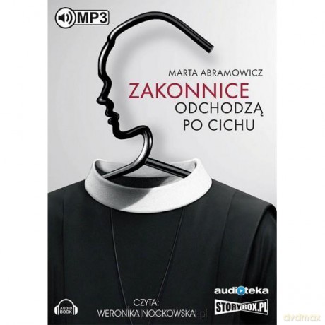 Zakonnice odchodzą po cichu - Marta Abramowicz [AUDIOBOOK]