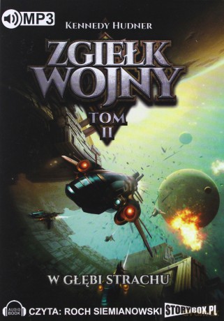 Zgiełk wojny (Tom 2) W głębi strachu - Kennedy Hudner [AUDIOBOOK]