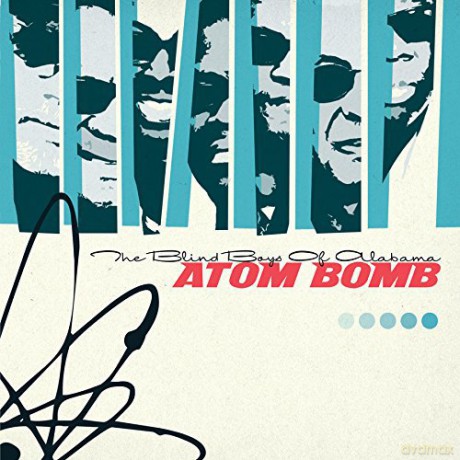The Blind Boys Of Alabama: Atom Bomb [CD]