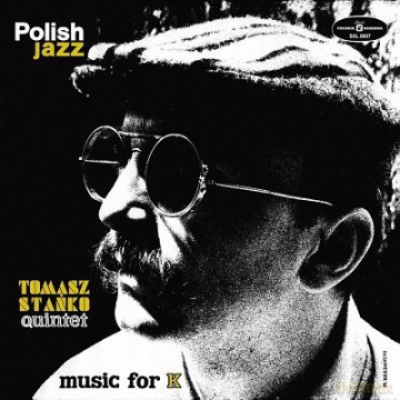 Tomasz Stańko Quintet: Music For K [Winyl]