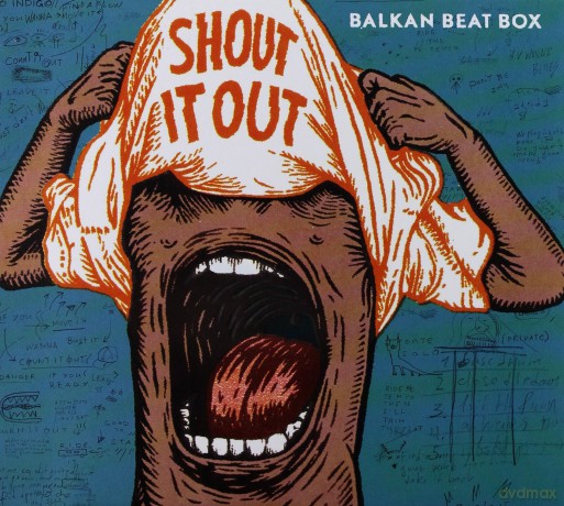 Balkan Beat Box: Shout It Out [CD]