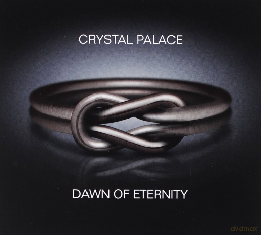 Crystal Palace: Dawn Of Eternity [CD]