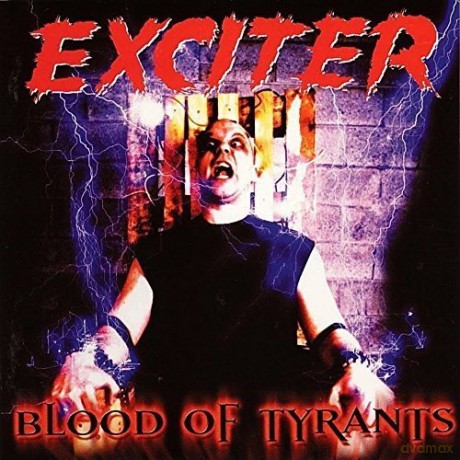 Exciter: Blood Of Tyrants [CD]