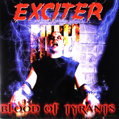 Exciter: Blood Of Tyrants [CD]