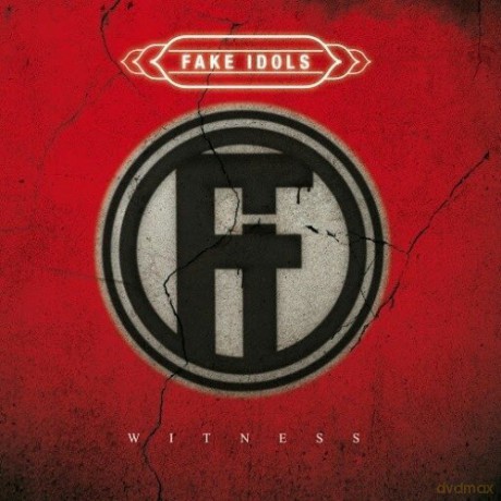 Fake Idols: Witness [CD]