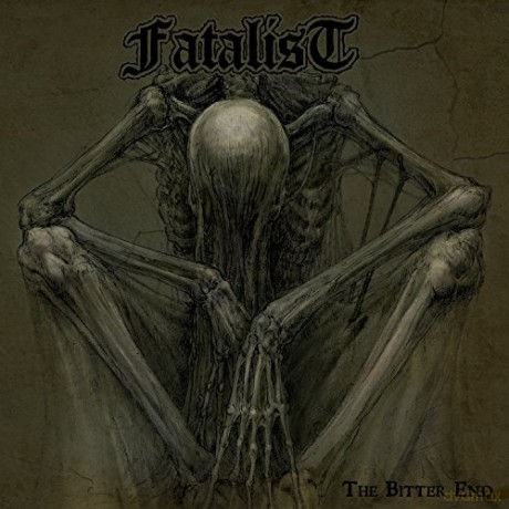 Fatalist: The Bitter End [CD]