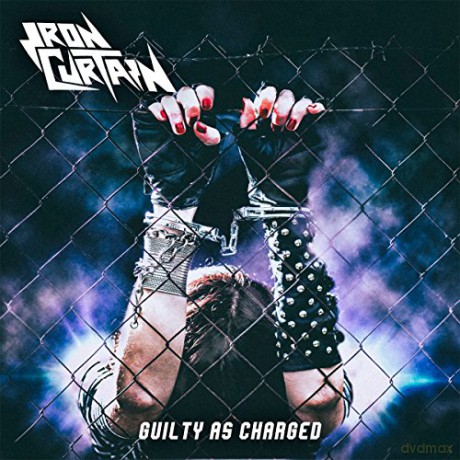 Iron Curtain: Gullty As Charged [CD]