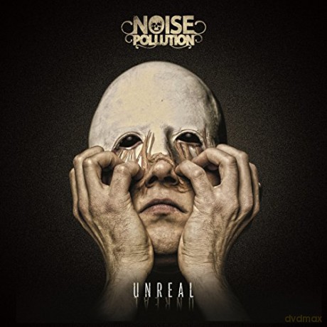 Noise Pollution: Unreal [CD]
