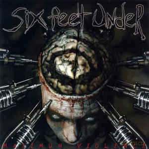 Six Feet Under: Maximum Violence [Winyl]