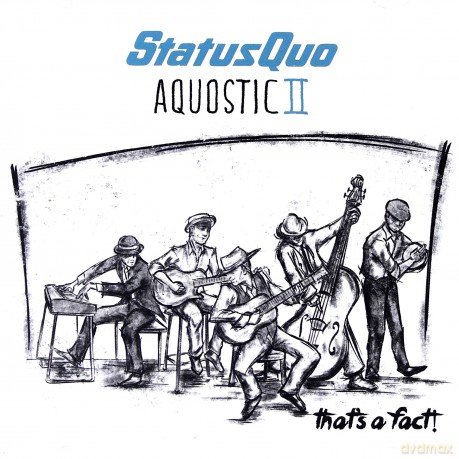 Status Quo: Aquostic II - That's A Fact [CD]