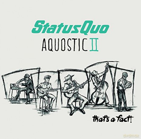 Status Quo: Aquostic II - That's A Fact (Limited Edition) [2CD]