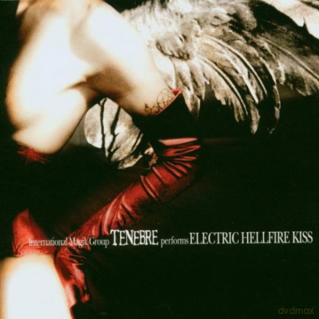 Tenebre: Electric Hellfire Kiss [CD]