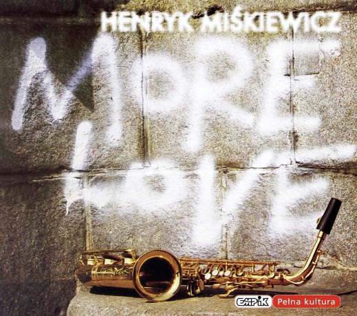 Henryk Miśkiewicz: More Love [CD]
