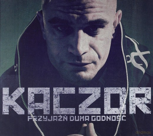Kaczor: Przyjaźń, Duma, Godność [CD]