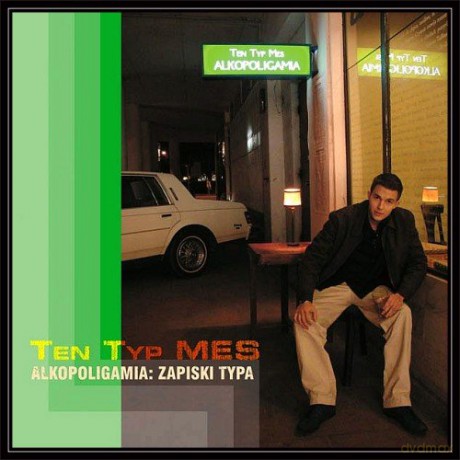 Ten Typ Mes: Alkopoligamia: Zapiski Typa [2CD]