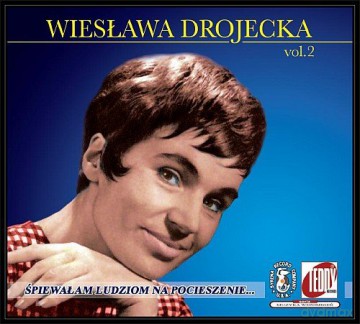 Wiesława Drojecka: Śpiewałam ludziom na pocieszenie vol. 2 [CD]
