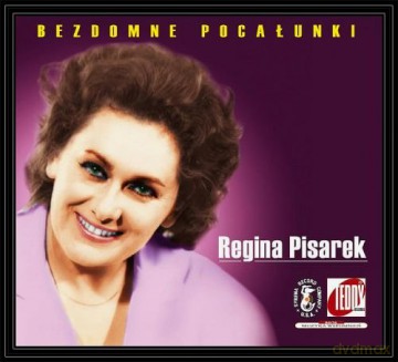 Regina Pisarek: Bezdomne pocałunki [CD]