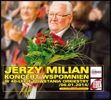 Jerzy Milian:Koncert wspomnień w 40-lecie powstania orkiestry [CD]