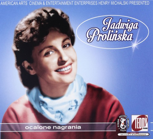 Jadwiga Prolińska: Ocalone Nagrania [CD]