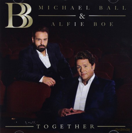 Michael Ball & Alfie Boe: Together [CD]