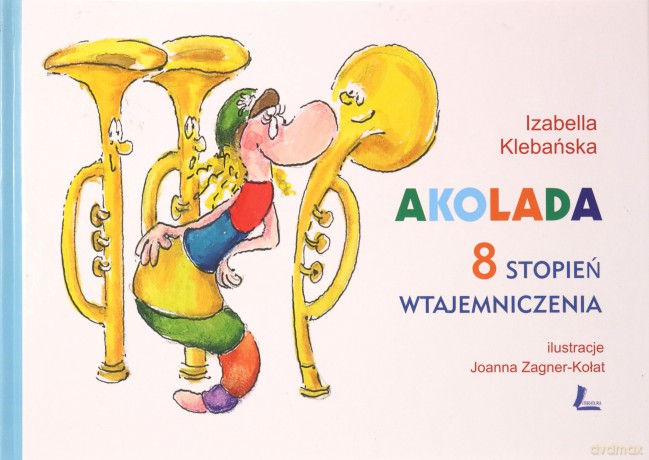 Akolada. 8 stopień wtajemniczenia - Izabella Klebańska [KSIĄŻKA]