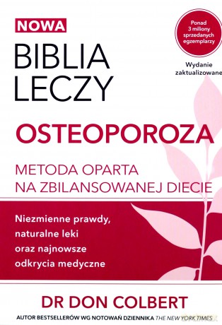Biblia leczy. Osteoporoza - Don Colbert [KSIĄŻKA]