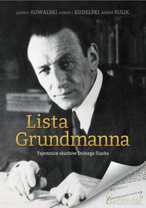 Lista Grundmanna - Jacek M. Kowalski, Robert J. Kudelski, Rober Sulik [KSIĄŻKA]