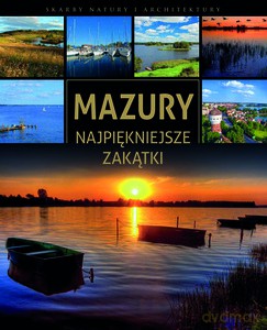 Mazury - Najpiękniejsze Zakątki - Marcin Jaskulski [KSIĄŻKA]