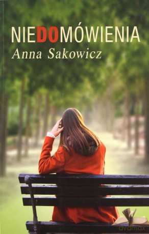 Niedomówienia - Anna Sakowicz [KSIĄŻKA]