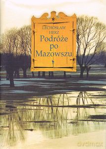 Podróże po Mazowszu - Lechosław Herz [KSIĄŻKA]