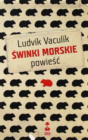 Świnki morskie - Ludvik Vaculik [KSIĄŻKA]